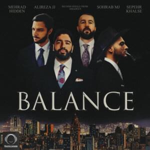 Balance - Alireza JJ (Ft. Mehrad Hidden, Sepehr Khalse & Sohrab MJ)