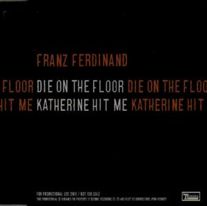 Die on the Floor - Franz Ferdinand