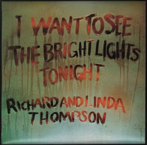 Down Where the Drunkards Roll - Richard & Linda Thompson