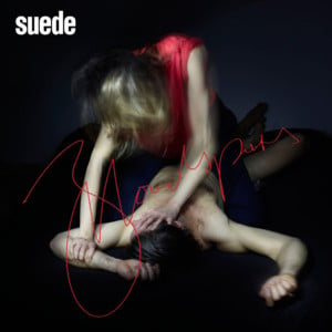 Sometimes I Feel I’ll Float Away - Suede