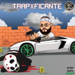 TrapXFicante (RIP Almighty) - Farruko