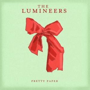 Pretty Paper - ​The Lumineers