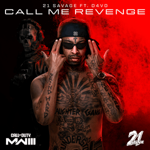 Call Me Revenge (Call of Duty: Modern Warfare 3) - 21 Savage & d4vd