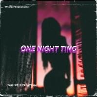 One Night Ting (REMIX) - Tai'Aysha (Ft. Yamine)