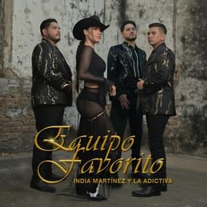 EQUIPO FAVORITO - India Martínez & La Adictiva