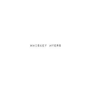 Bury My Bones - Whiskey Myers