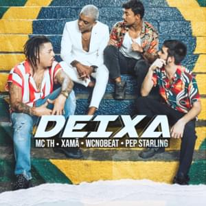 Deixa - MC TH, Xamã & WC no Beat