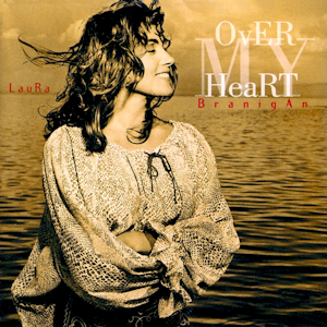 Over My Heart - Laura Branigan