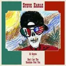 Don’t Let the Sunshine Fool You - Steve Earle