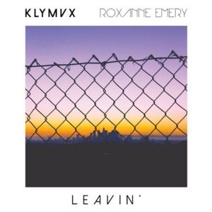 Leavin’ - KLYMVX (Ft. RØRY)