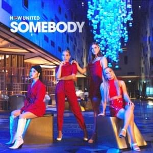 Somebody - Now United