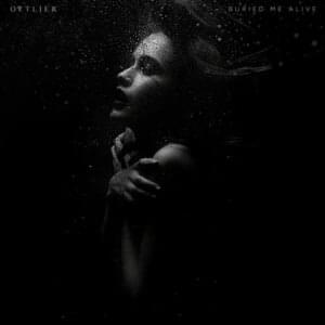 Buried Me Alive - Ovtlier