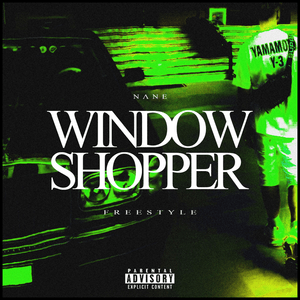 Window Shopper (Freestyle) - NANE