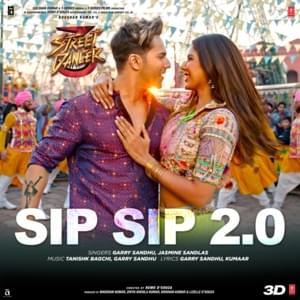 Sip Sip 2.0 - Garry Sandhu, Jasmine Sandlas & Tanishk Bagchi