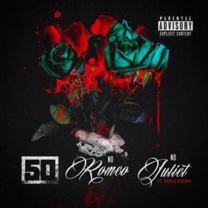 No Romeo No Juliet - 50 Cent (Ft. Chris Brown)