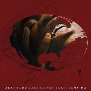 East Coast - A$AP Ferg (Ft. Remy Ma)