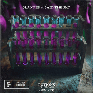 Potions (Mazare Remix) - SLANDER & Said The Sky (Ft. JT Roach)