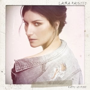 Il coraggio di andare - Laura Pausini