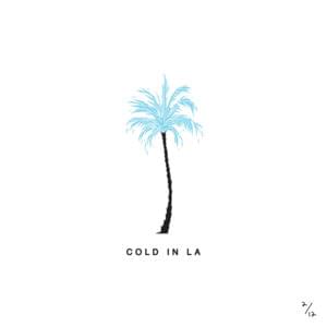 Cold In LA - Why Don't We