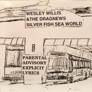 Suck A Moose’s Cock - Wesley Willis