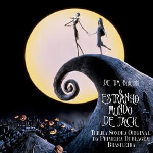 Finale (de ”O Estranho Mundo de Jack”) (1993) - Walt Disney Records (Ft. Dráusio de Oliveira, Elisa Villon, Luíz Antônio Lobuê, Nelson Machado, Rosa Maria Baroli & Zayra Zordan)