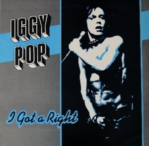 I Got a Right - Iggy Pop