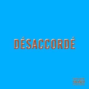 Désaccordé - Vald