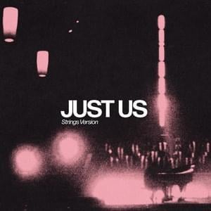 Just Us (Strings Version) - James Arthur