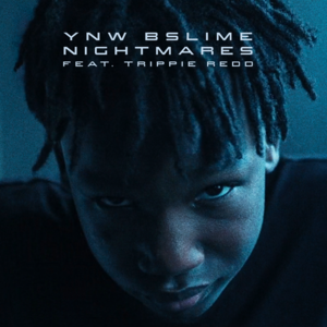 Nightmares - YNW BSlime (Ft. Trippie Redd)