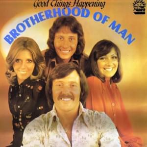 Good Things Happening - Brotherhood of Man