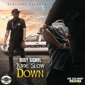 Juvie Slow Down - Busy Signal