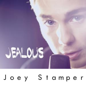 Jealous - Joey Stamper