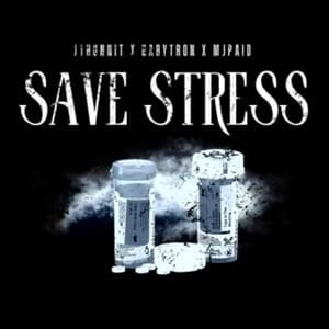 Save Stress - BabyTron, J1Hunnit & MJPAID