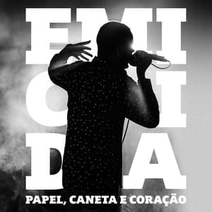 Papel, Caneta e Coração - Emicida