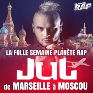 Freestyle de Marseille à Moscou [Part 7] #PlanèteRap - JuL (Ft. Miyagi)