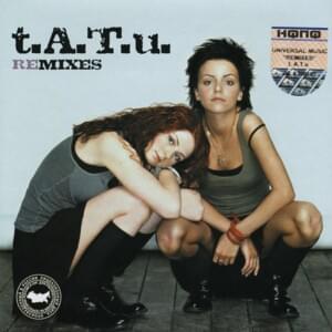 All The Things She Said (Blackpulke Remix) - ​t.A.T.u.