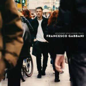 Volevamo solo essere felici - Francesco Gabbani