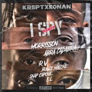 I Spy (Remix) - Krept & Konan, Bugzy Malone, SL, Morisson, Abra Cadabra, RV & Snap Capone