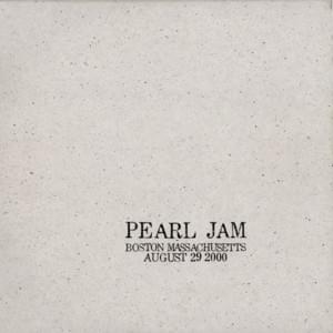 Do the Evolution - Live in Boston, Massachusetts, 29-August-2000 - Pearl Jam