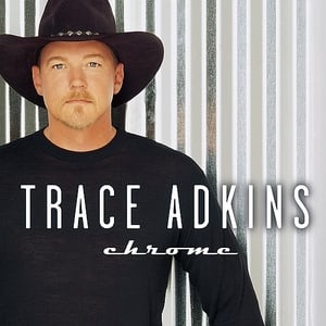 Love Me Like There’s No Tomorrow - Trace Adkins