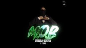 M.O.B - Imran Khan (Ft. JJ Esko)