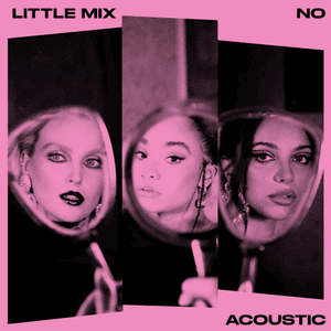 No (Acoustic Version) - Little Mix