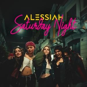 Saturday Night - Alessiah