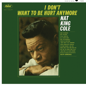 I’m Alone Because I Love You - Nat "King" Cole