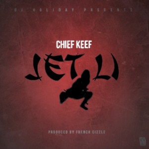 Jet Li - Chief Keef (Ft. Gucci Mane)