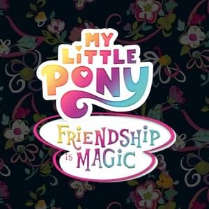 Flawless - My Little Pony: Friendship is Magic (Ft. Andrea Libman, Ashleigh Ball, Kazumi Evans, Rebecca Shoichet & Shannon Chan-Kent)