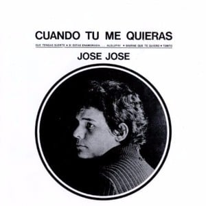 Cuando Tú Me Quieras - José José