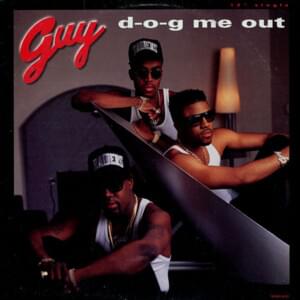 D-O-G Me Out (Remix) - Guy