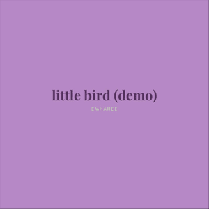 Little Bird (Demo) - Emhahee