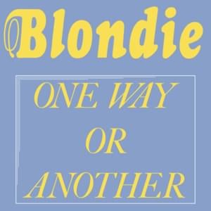 One Way or Another - Blondie